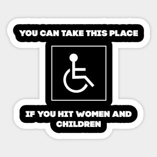 You can take this place Sticker